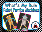 Function Machines- What's My Rule- Robot