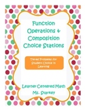 Function Operation & Composition Choice Stations