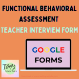 Functional Behavioral Assessment Teacher Interview Form