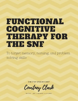 Preview of Functional Cognitive Therapy for the SNF