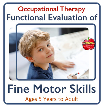 Preview of Functional Evaluation of Fine Motor Skills for Occupational Therapy