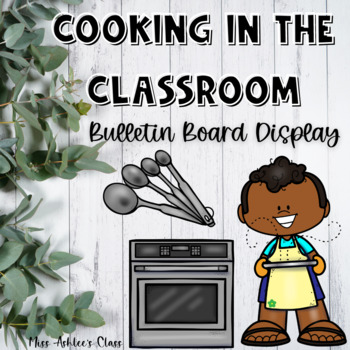 Preview of Functional Life Skills Bulletin Board | Cooking in the Classroom
