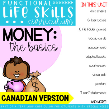 Preview of Functional Life Skills Curriculum {Money: The Basics} Canadian Version