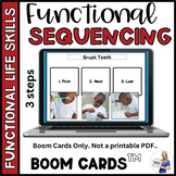 Functional Life Skills: Sequencing ADLs (3 Step) Boom Cards