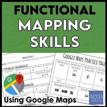 Preview of Functional Mapping Skills with Google Maps - Independent Living Life Skills