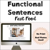 Functional Phrases/Sentences - Fast Food - Life Skills - No Print