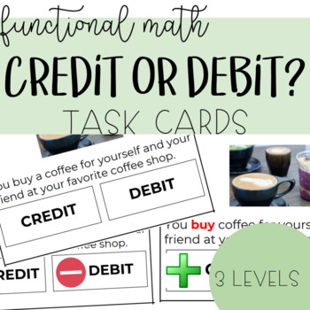 Preview of Credit or Debit Task Cards - Functional Reading, Functional Math