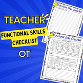 Functional Skills Checklist for Teacher- Occupational Therapy