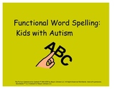 Functional Spelling for Kids with Autism