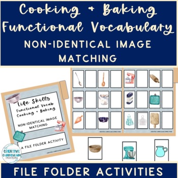 Preview of Functional Vocab Cooking/Baking Non Identical Image:Image Matching File Folders