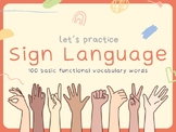 Preview of Basic Functional Vocabulary Words in American Sign Language (ASL) - 100 SLIDES