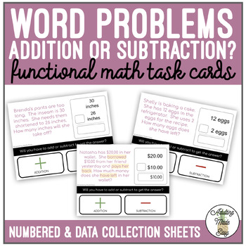 Preview of Functional Word Problems Addition or Subtraction? Task Cards