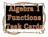 Functions Algebra 1 Task Cards