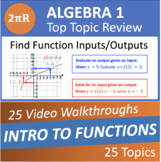 Functions -Top Topics 1 - Video Walkthroughs - Algebra 1 (L5)