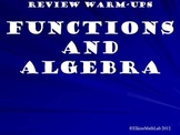 Functions and Algebra Warm Ups and Bell Work