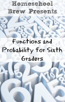 Preview of Functions and Probability for Sixth Graders