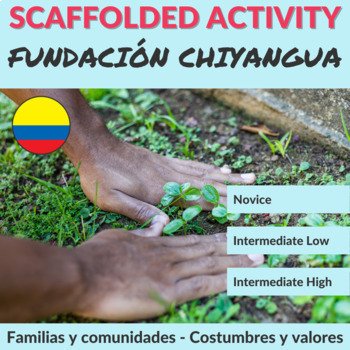 Preview of Fundación Chiyangua - Scaffolded Cultural Activity: Familias y comunidades