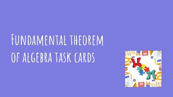 Preview of Fundamental Theorem of Algebra Task Cards
