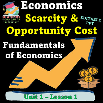 Preview of Fundamentals of Economics Scarcity and Opportunity Cost