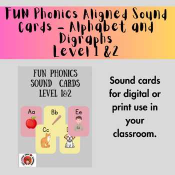 Preview of FUN Phonics Sound Cards, Alphabet/Digraphs, Level 1 & 2, Digital or Print