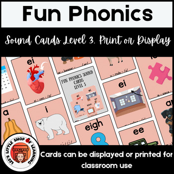 Preview of FUN Phonics Sound Cards Level 3, Print or Display