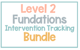 Fundations Level 2 - Intervention Trackers BUNDLE