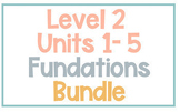 Fundations Level 2 - Units 1-5 Bundle