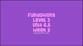 Fundations Level 3 Bonus Unit 6.5 Week 2 PPT