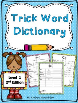 Trick Word Dictionary Grade 1 By Andrea Marchildon Tpt