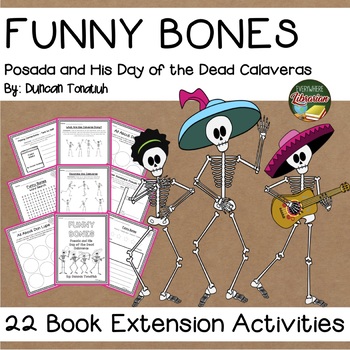 Preview of Funny Bones Posada and His Day of the Dead Calaveras 22 Extension Activities