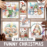 Funny CHRISTMAS Cat Posters Holiday Seasonal Classroom Dec