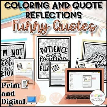 Preview of Funny Quotes - Coloring and Writing Reflection Pages - Print and Digital