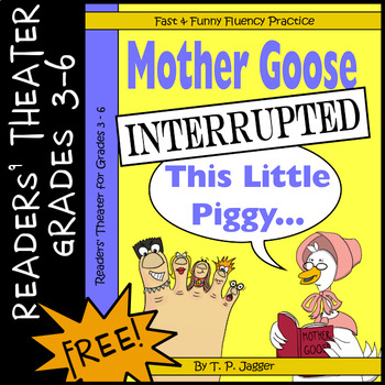 Preview of Free Readers Theater: Mother Goose Interrupted: This Little Piggy: Grade 3 4 5 6