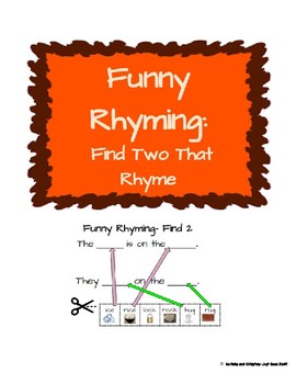 Funny Rhyming- Find 2 that rhyme by No Bells and Whistles- Just Good Stuff