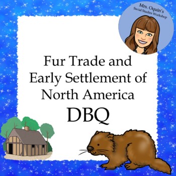 Preview of Fur Trade and Early Settlement of North America DBQ - Printable and Google Ready