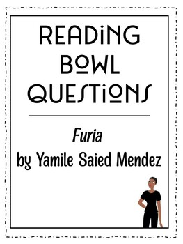 Preview of Furia by Yamile Saied Mendez - Reading Bowl Questions