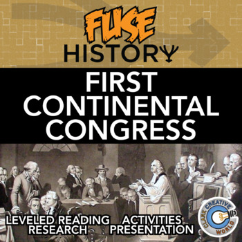 Preview of First Continental Congress - Fuse History - Leveled Reading & Digital INB