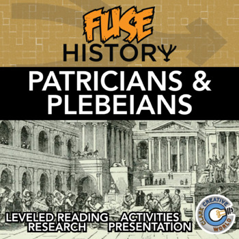 Preview of Patricians & Plebeians - Fuse History - Reading, Activities & Digital INB