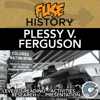 Preview of Plessy vs. Ferguson - Fuse History - Leveled Reading, Activities & Digital INB