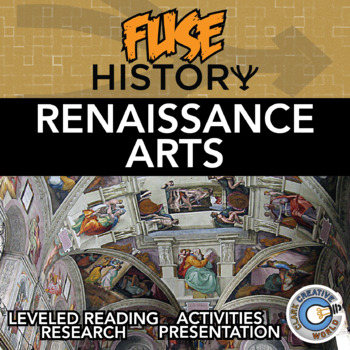 Preview of Renaissance Arts - Fuse History - Leveled Reading, Activities & Digital INB