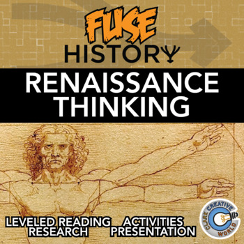 Preview of Renaissance Thinking - Fuse History - Leveled Reading, Activities & Digital INB