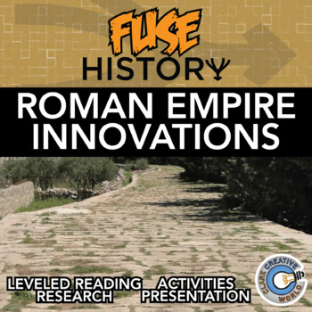 Preview of Roman Empire Innovations - Fuse History - Reading, Activities & Digital INB