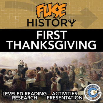 Preview of The First Thanksgiving - Fuse History - Reading, Activities & Digital INB