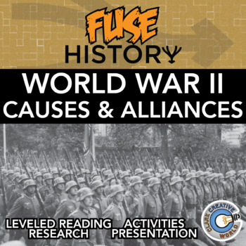 Preview of WWII Causes & Alliances - Fuse History - Reading, Activities & Digital INB