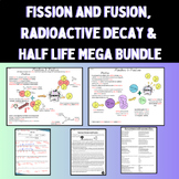 Fusion & Fission, Radioactive Decay, Half Life Bundle