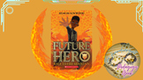 Future Hero by Remi Blackwood: Novel Study for Global Read