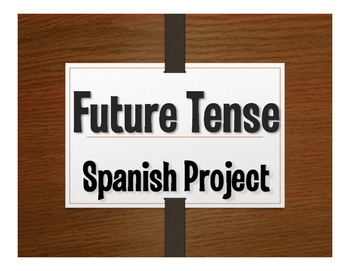 Preview of Spanish Future Tense Project