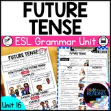 Future Tense Grammar Unit for Newcomer ELs, ESL Posters an