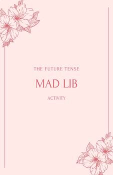 Preview of Future Tense Mad Lib Activity