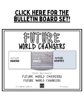 Future World Changers Bulletin Board Title by O'Neal Teacher Swag